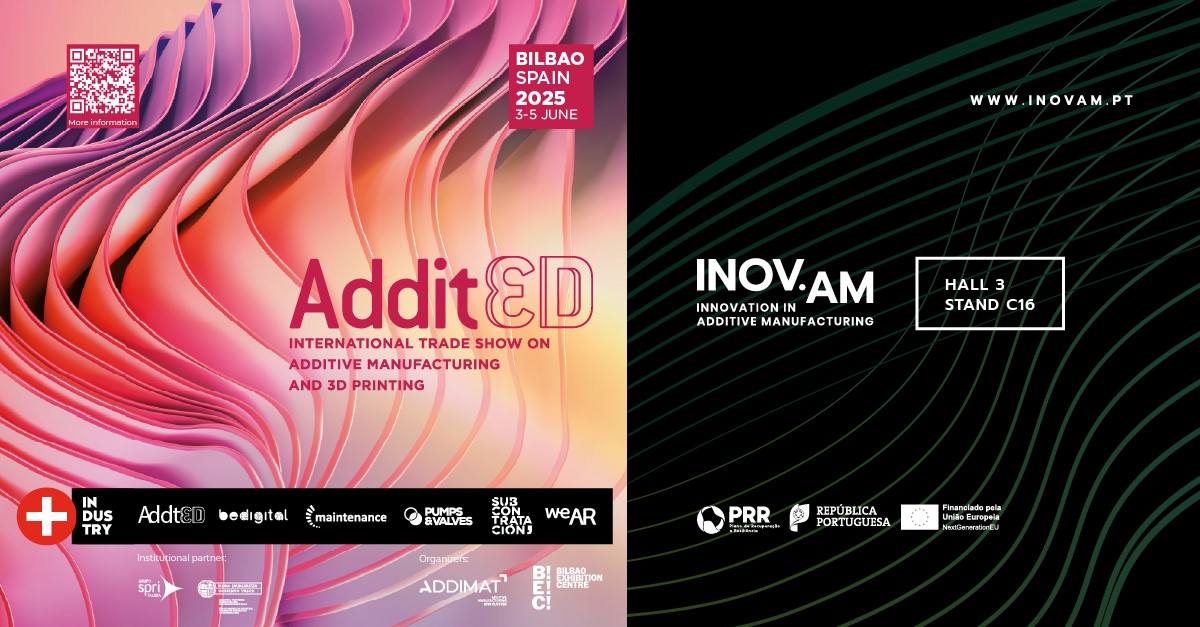 INOV.AM participa na Feira Addit3D, de 3 a 5 de junho, em Bilbao
